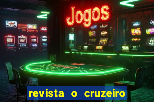 revista o cruzeiro acervo digital